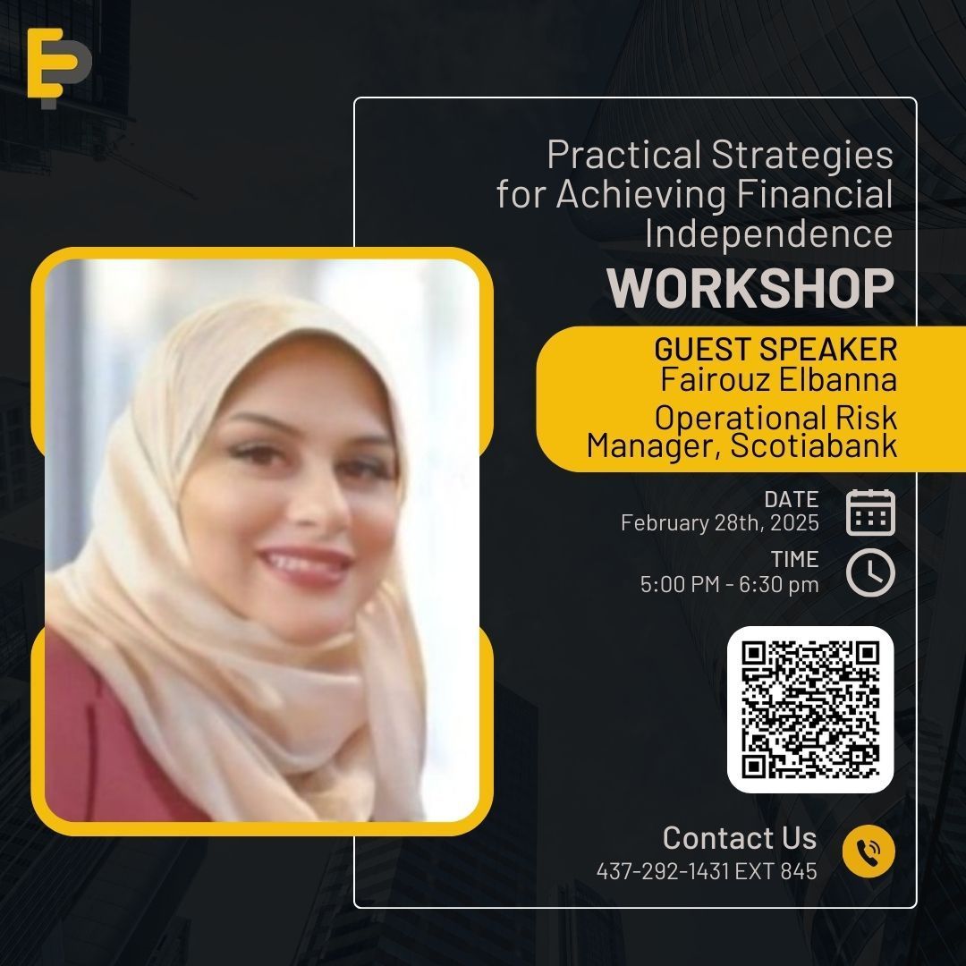 Join us on February 28, 2025, from 5:00 PM - 6:30 PM for an exclusive workshop featuring Fairouz Elbanna, Operational Risk Manager at Scotiabank! 🚀
📊 Workshop: Practical Strategies for Achieving Financial Independence

#FinancialFreedom #WealthBuilding #Entrepreneurship