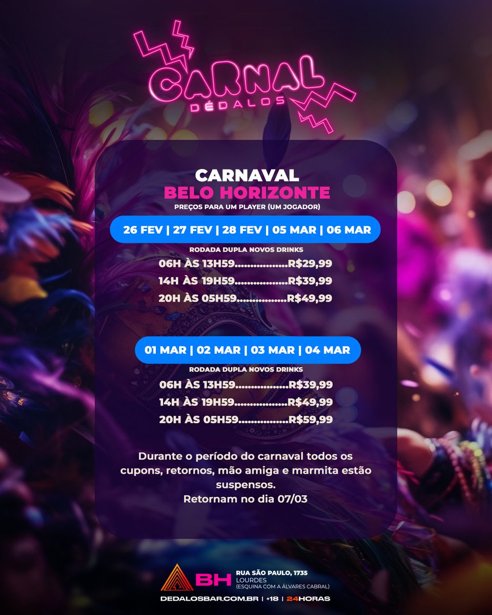 Se liga que as promoções não estarão disponíveis durante as festas. Temos que atender a alta demanda, pagar os DJs, os freelancers... Cês tão ligados já, né? 
Veja como fica a tabela de preços. Ah! Para de tirar a carteira no meio do bloco que é perigoso, hein. Deixa pra beber