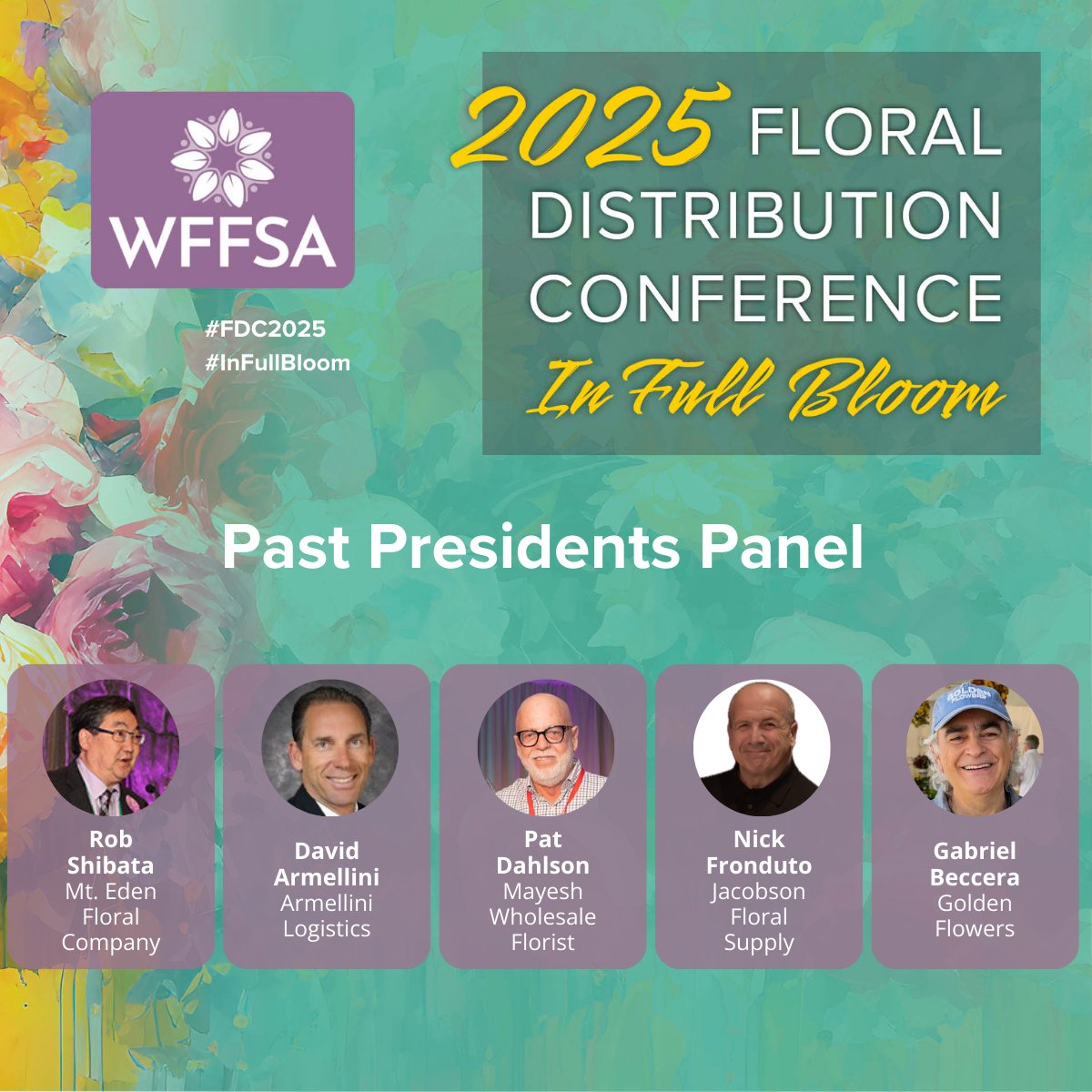 Panelists revealed for our Past Presidents Panel 📢

#FDC2025 Attendees: Don't miss this unique opportunity to learn from WFFSA’s former leaders on the final day of the conference!

<a href="/MtEdenFloral/">Mt. Eden Floral Co.</a>
<a href="/ArmelliniExp/">Armellini Express</a>
<a href="/JacobsonFloral/">Jacobson</a> 

#InFullBloom #Flowers 💐