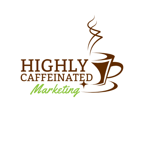 Check out our new company! 
highlycaffeinatedmarketing.net