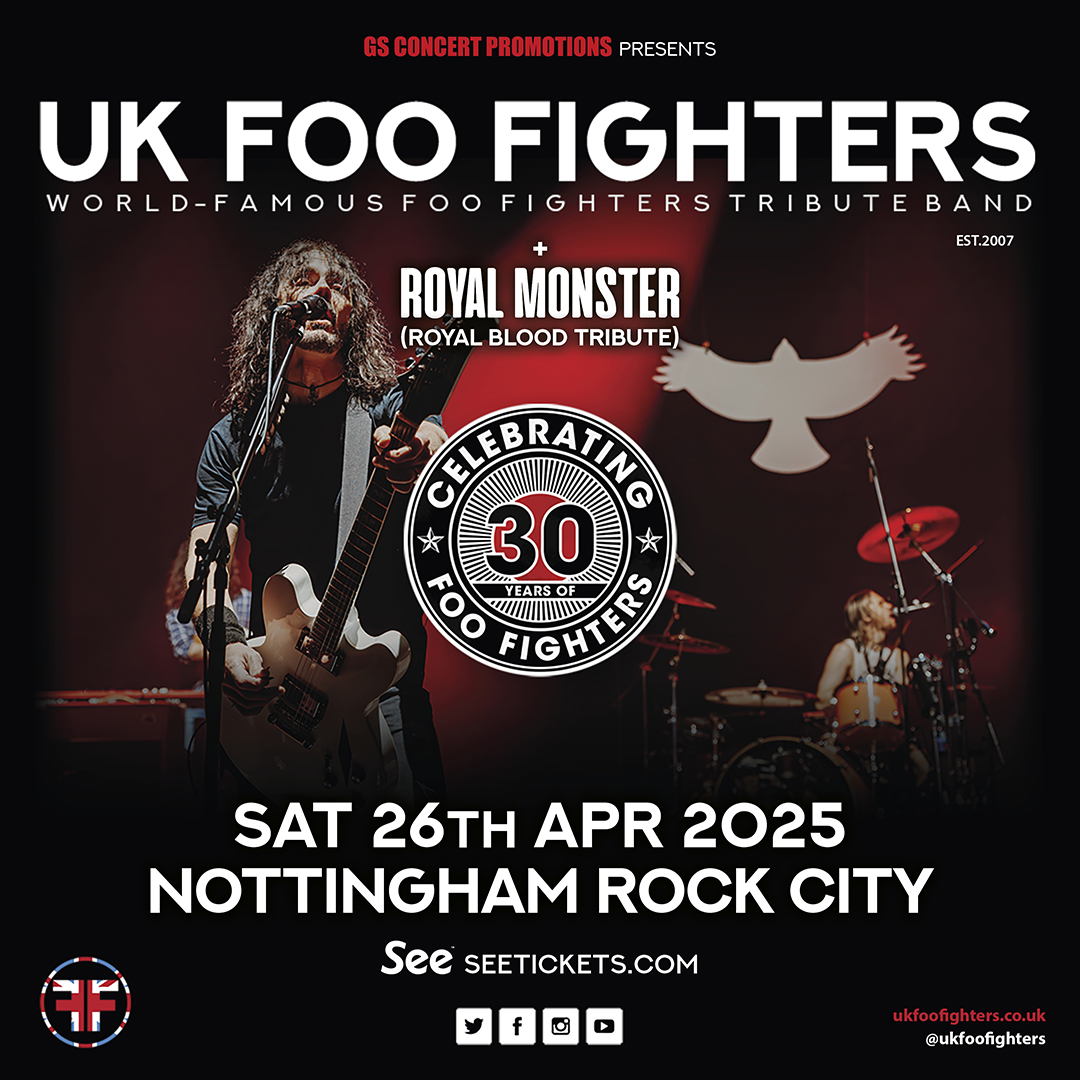 NOTTINGHAM: World famous <a href="/ukfoofighters/">UK Foo Fighters</a> celebrate three decades of Foo Fighters at <a href="/Rock_City_Notts/">ROCK CITY</a> on Sat 26th April. Supported by Royal Blood tribute Royal Monster it's going to be an amazing night, book now. 
seetickets.com/event/uk-foo-f…