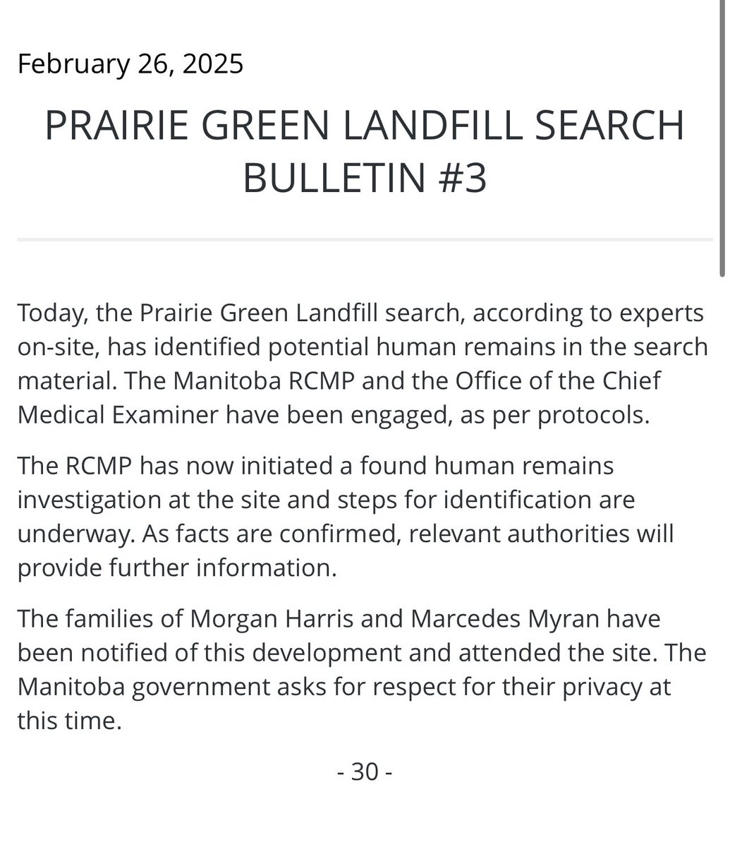 Today, the Prairie Green Landfill search, according to experts on-site, has identified potential human remains in the search material.

The families of Morgan Harris and Marcedes Myran have been notified and attended the site.