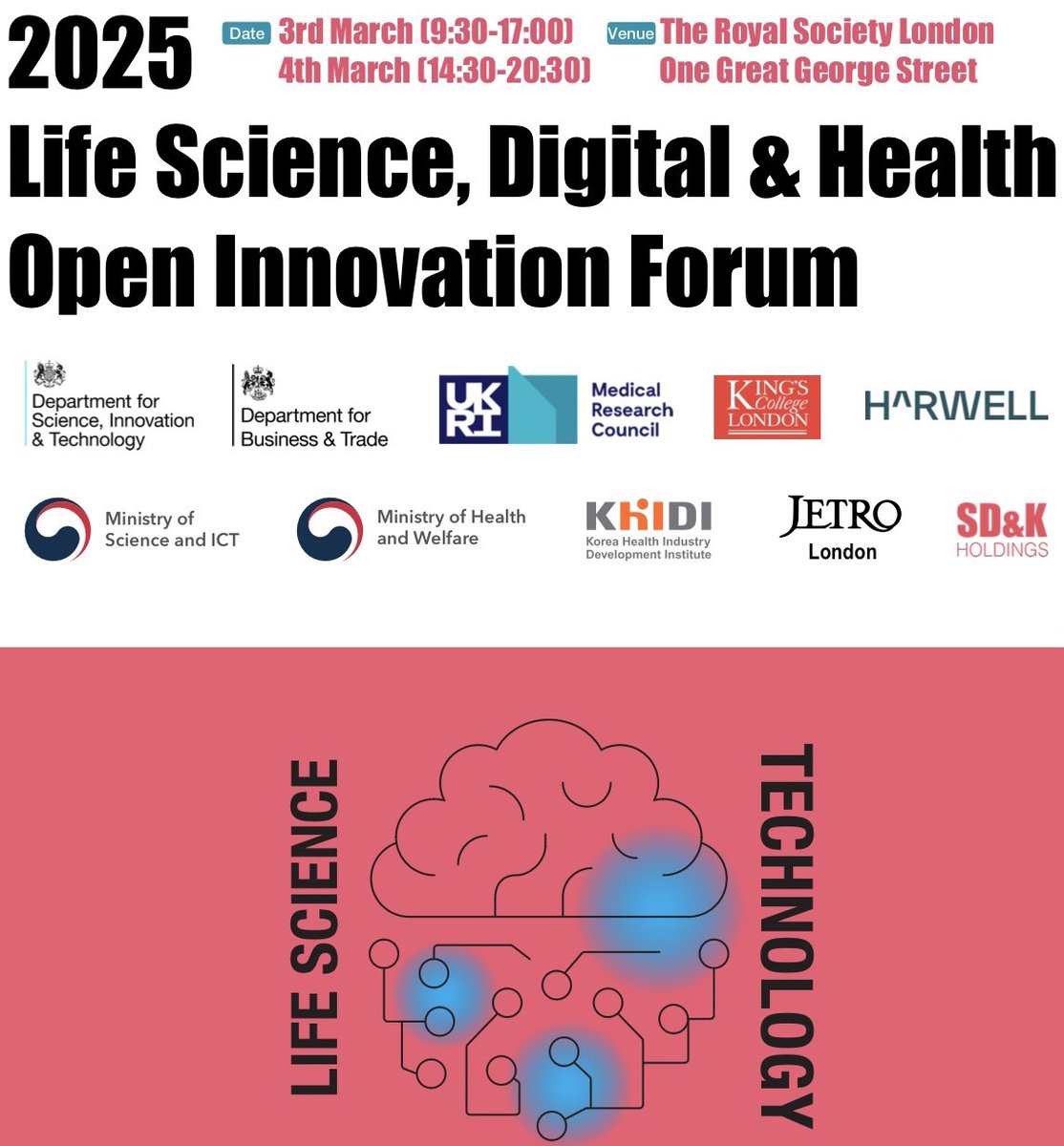 ChoLab_Synapse's tweet image. Pleased to announce LifeScience, Digital & Health Open Innovation Forum (Solutions to Improve the Quality of Life) in London, 3-4March 2025, supported by @The_MRC @KingsCollegeLon @KingsIoPPN @SciTechgovuk @DHSCgovuk @biztradegovuk @UKDRI @RosFrankInst