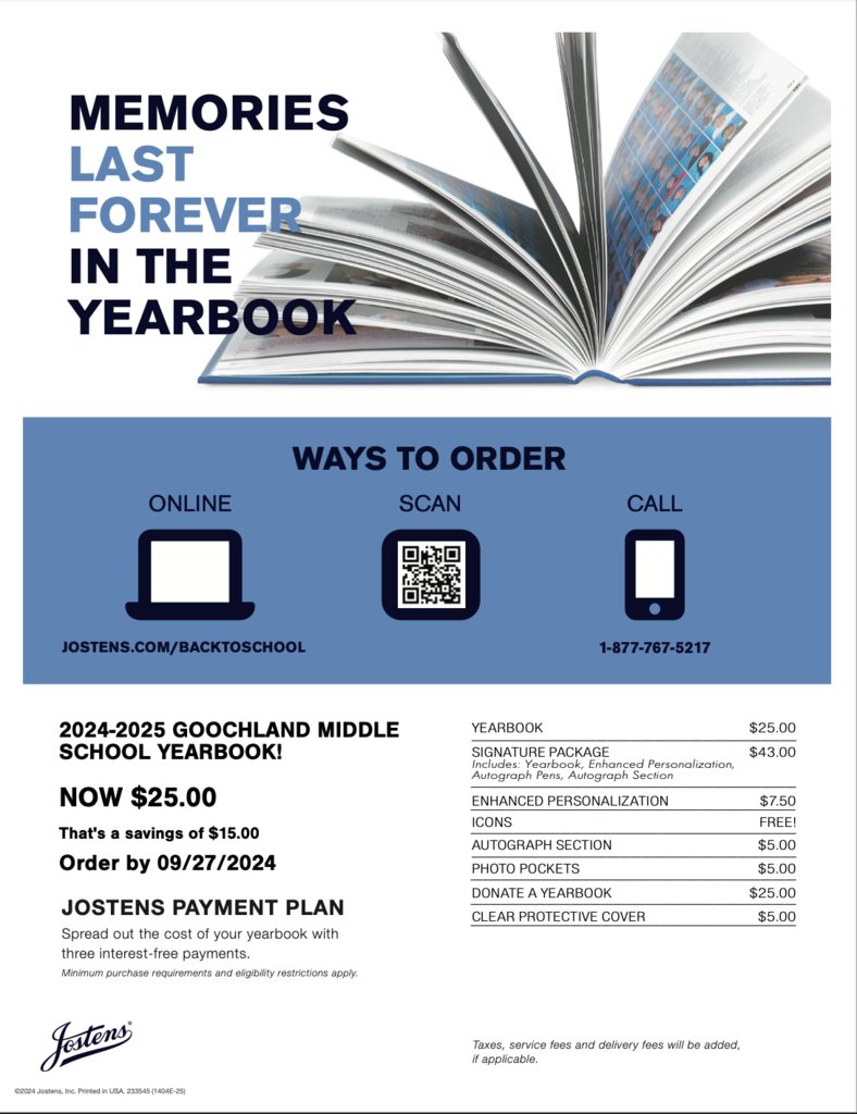 Goochland Middle School (@gmseagles) on Twitter photo Don't forget to place your order for your yearbook! Final orders for the 24-25 Yearbook must be placed by Friday, 2/28.
Any questions, please contact Ms. Burns at kburns@glnd.k12.va.us
#SOARingToGether Don't forget to place your order for your yearbook! Final orders for the 24-25 Yearbook must be placed by Friday, 2/28.
Any questions, please contact Ms. Burns at kburns@glnd.k12.va.us
#SOARingToGether