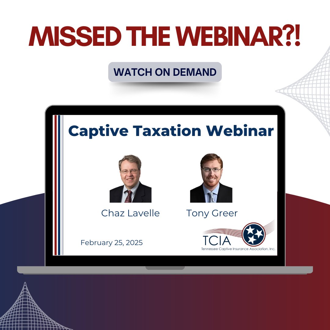 Thank you for all those that joined us for the Captive Taxation Webinar! Be sure to check your inbox (and spam folder) for an email that includes a link to the recording, membership promo, survey link &amp; slide deck from info@tncaptives.org.