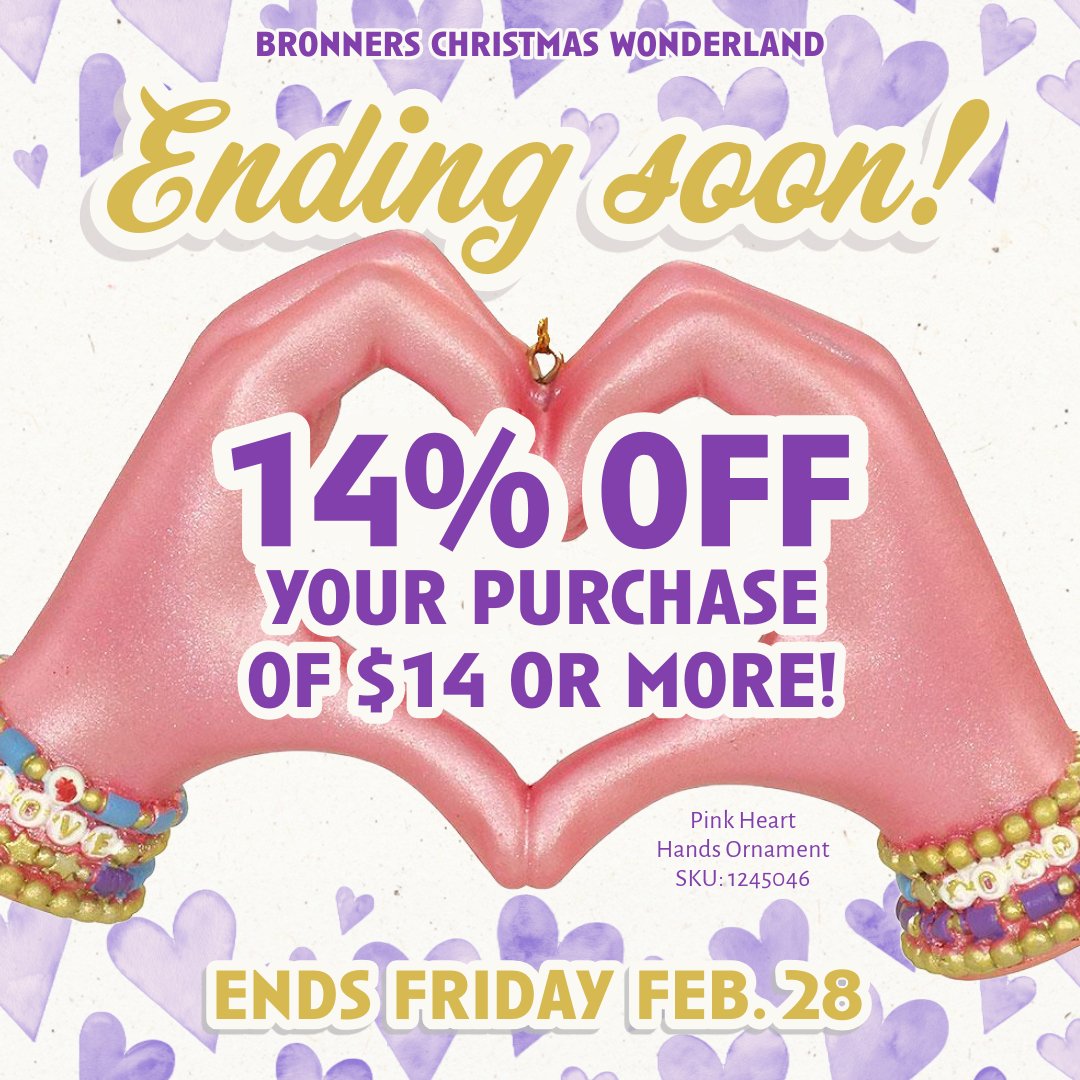 Enjoy 14% off your purchase of $14 or more before it ends this Friday, February 28! Some exclusions apply. Shop now in-store or online at bronners.com