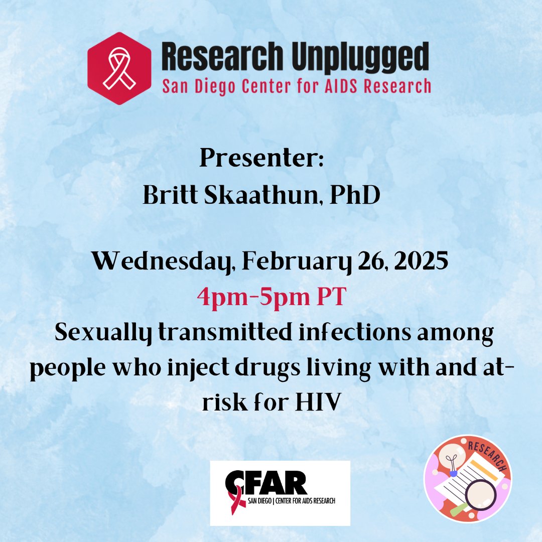 Please join us TODAY at 4 pm PT for Research Unplugged:
Speaker: Britt Skaathun, PhD
Topic: Sexually transmitted infections among people who inject drugs living with and at-risk for HIV
Link: ow.ly/O83x50V74mJ