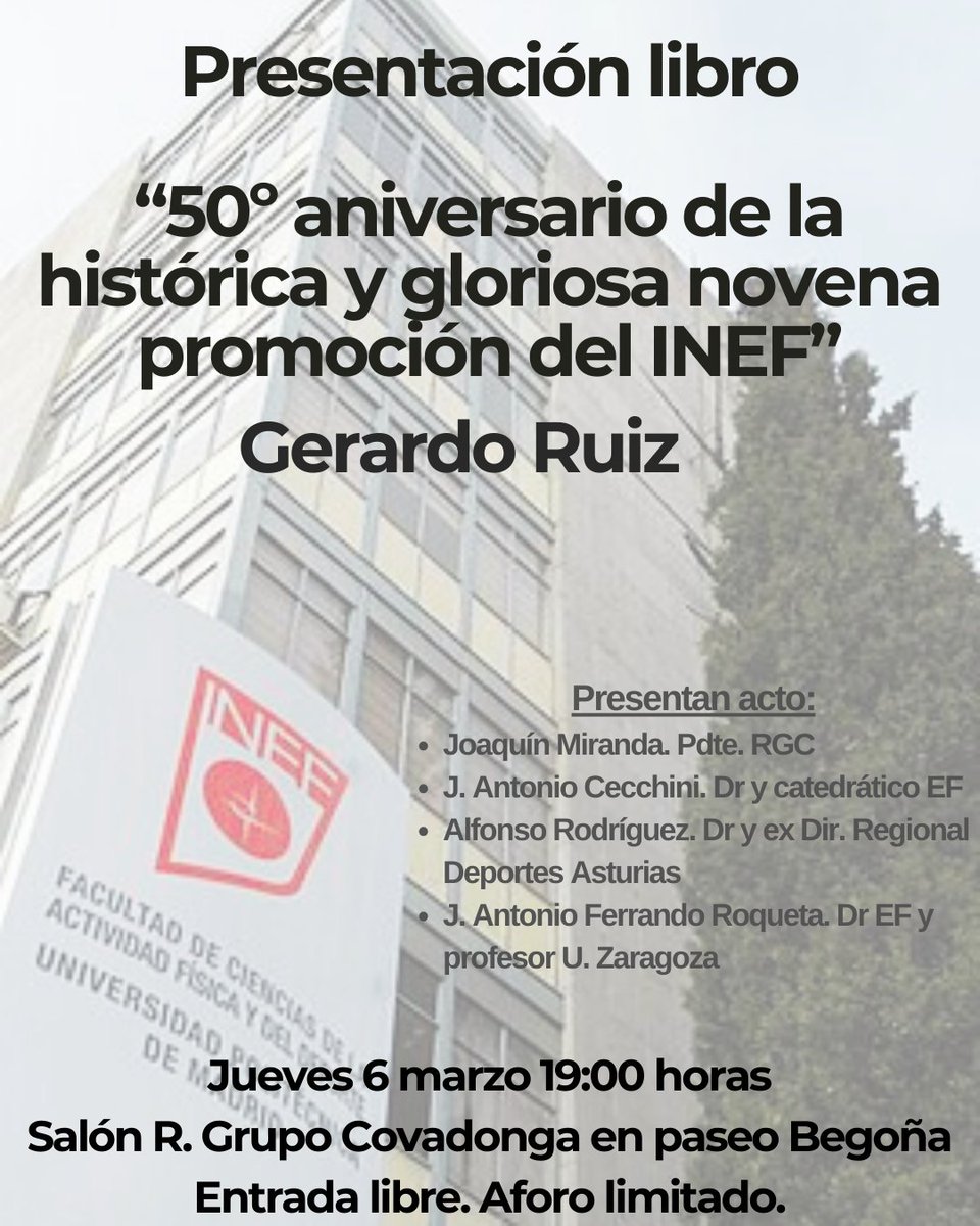 Presentación del libro "50º aniversario de la histórica y gloriosa novena promoción del INEF" el próximo día 6 de marzo a partir de las 19:00 en el salón del R. Grupo Covadonga con Gerardo Ruiz. #COLEFAsturias