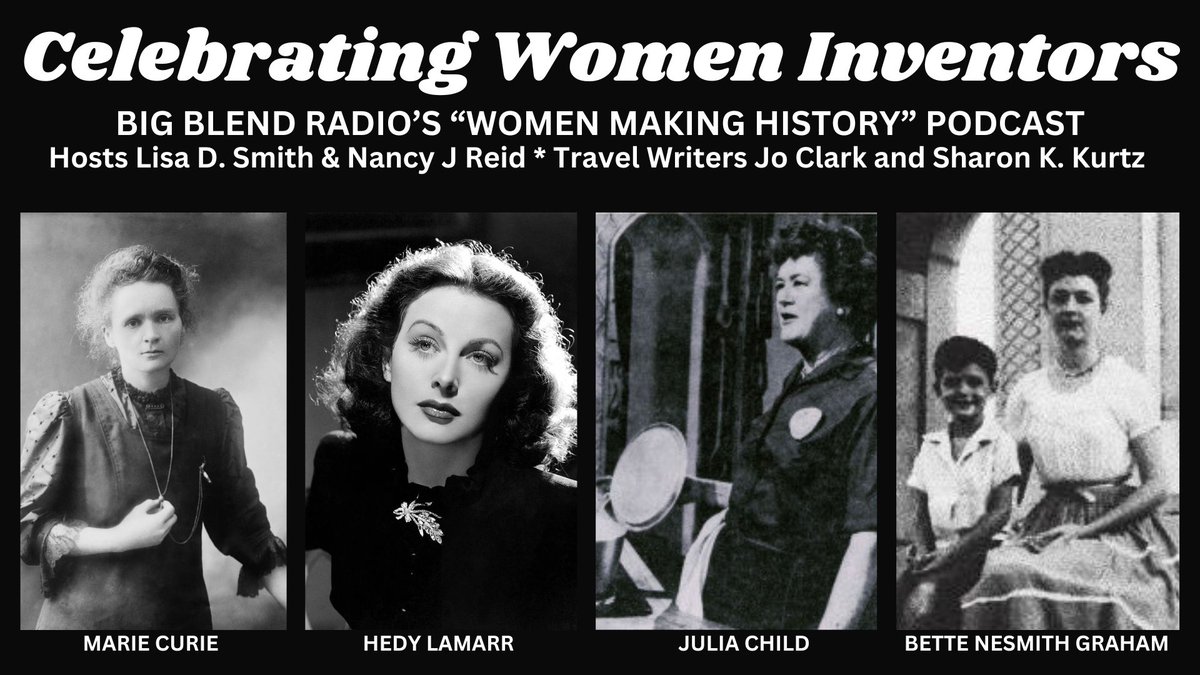 Big Blend Radio & Magazines (@bigblendmag) on Twitter photo We're celebrating #WomenInventorsMonth on #BigBlendRadio now w/ travel writers Jo Clark <a href="/glass_have/">Have Glass, Will Travel</a> & Sharon K. Kurtz <a href="/KurtzShar/">shar_kurtz</a>. Join us and hear about Bette Nesmith Graham, Hedy Lamarr, Marie Curie & Julia Child: youtu.be/O1kHElmVt0A?fe⌠We're celebrating #WomenInventorsMonth on #BigBlendRadio now w/ travel writers Jo Clark <a href="/glass_have/">Have Glass, Will Travel</a> & Sharon K. Kurtz <a href="/KurtzShar/">shar_kurtz</a>. Join us and hear about Bette Nesmith Graham, Hedy Lamarr, Marie Curie & Julia Child: youtu.be/O1kHElmVt0A?feâŚ