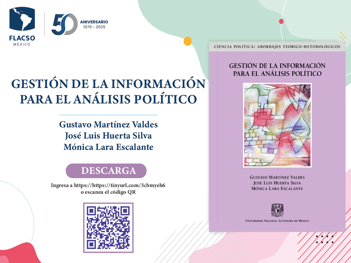 FlacsoMx's tweet photo. 📚 #FLACSOMéxicoInvestiga. Mónica Lara (@molaraes), directora de la Revista #RELACSO, te invita a descubrir “Gestión de la información para el análisis político”, un trabajo en coautoría con Gustavo Martínez Valdes y José Luis Huerta Silva.
Consulta el libro aquí: https://t.co/Et1D6HgpaO