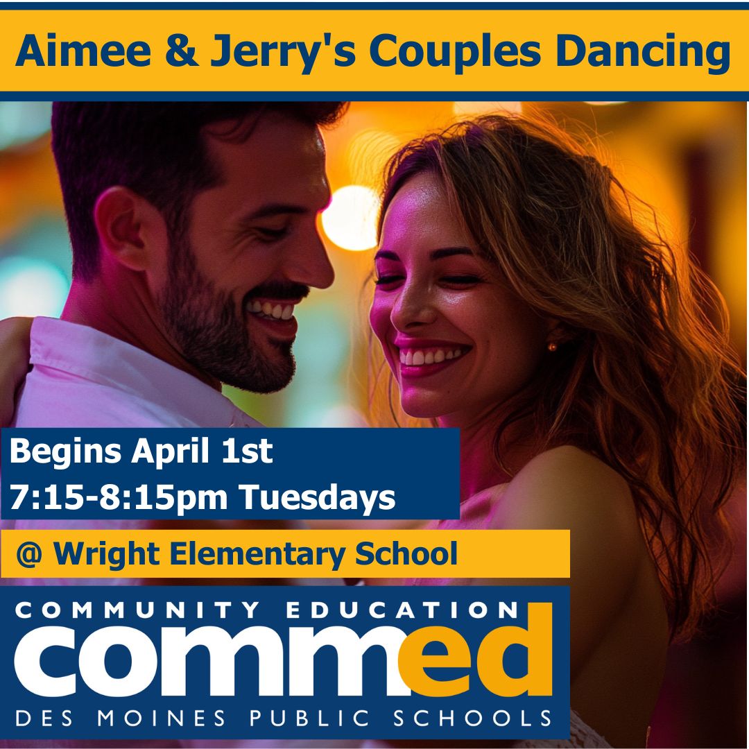 DMPSCommunityEd's tweet image. 💃✨ Grab your partner &amp;amp; hit the dance floor!

Join Aimee &amp;amp; Jerry’s Couples Dancing starting April 1st, Tuesdays 7:15-8:15 PM at Wright Elementary! 🕺 No experience needed—just fun!

Register now: dmps.revtrak.net/Community-Ed-C… 
#DMPSCommunityEd #CouplesDancing #DateNight