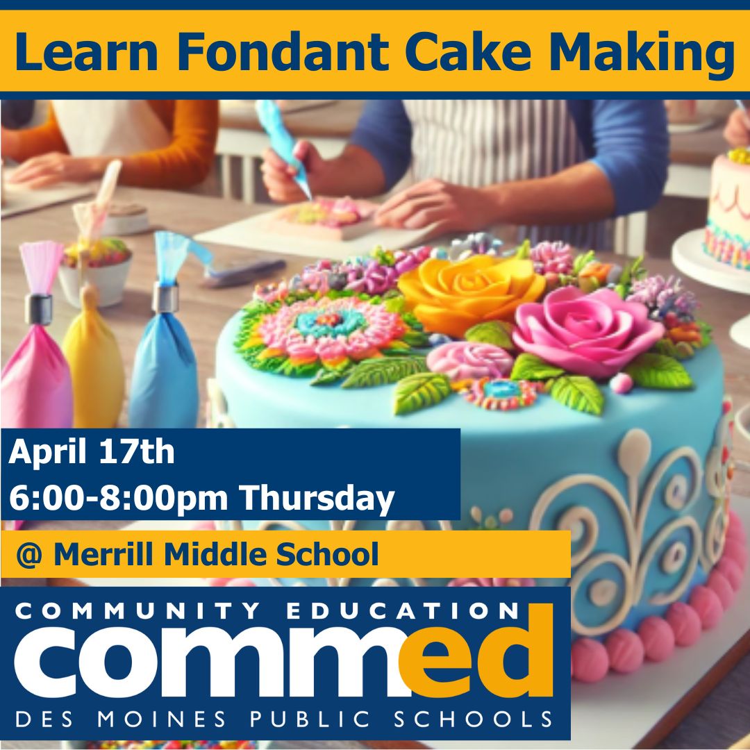 DMPSCommunityEd's tweet image. 🍰 Create stunning cakes! 🎂

Join Fondant Cake Making on April 17th, Thursday 6:00-8:00 PM at Merrill Middle School! 🎨 Learn to craft &amp;amp; decorate like a pro!

Register now: dmps.revtrak.net/Community-Ed-C… 
#DMPSCommunityEd #CakeDecorating #BakingSkills