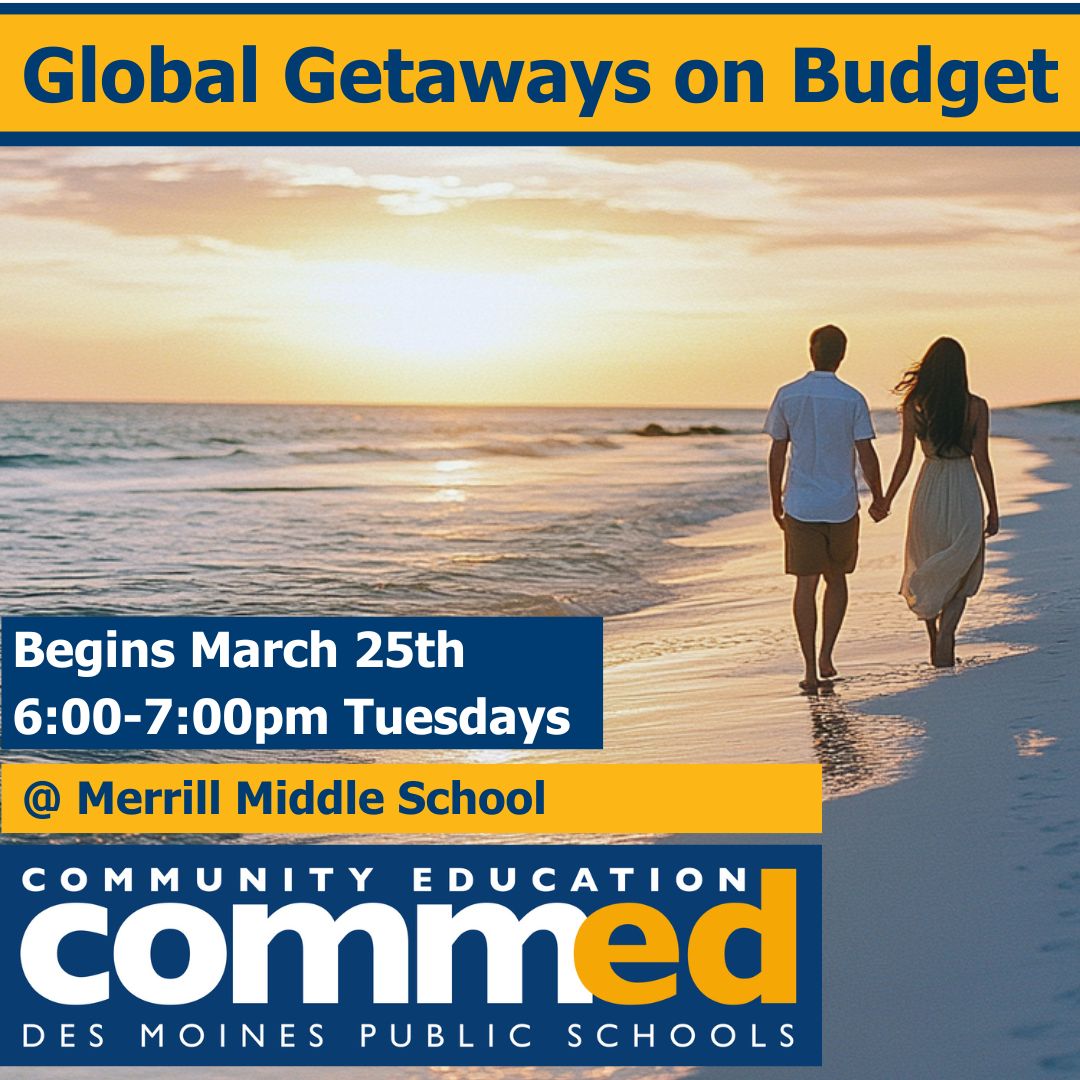 DMPSCommunityEd's tweet image. ✈️ Travel more, spend less! 🌍

Join Global Getaways on a Budget starting March 25th, Tuesdays 6:00-7:00 PM at Merrill Middle! 🏝️ Learn tips &amp;amp; tricks to explore the world affordably!

Register now: dmps.revtrak.net/Community-Ed-C… 
#DMPSCommunityEd #TravelHacks #BudgetTravel