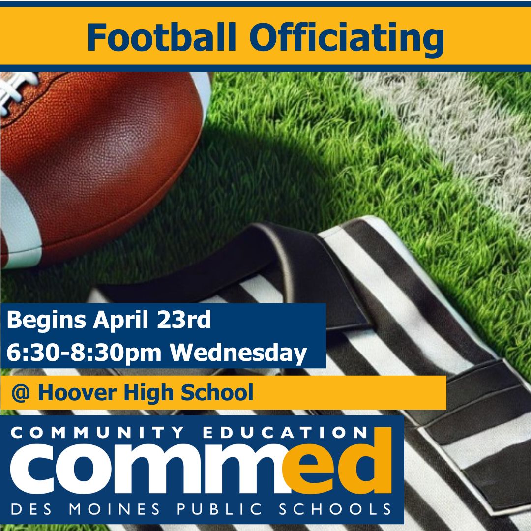 DMPSCommunityEd's tweet image. 🏈 Make the right call! 🏈

Join Football Officiating starting April 23rd, Wednesdays 6:30-8:30 PM at Hoover High! ⚡ Learn the rules, signals, &amp;amp; skills to officiate games like a pro!

Register now: dmps.revtrak.net/Community-Ed-C… 
#DMPSCommunityEd #FootballRefs #MakeTheCall