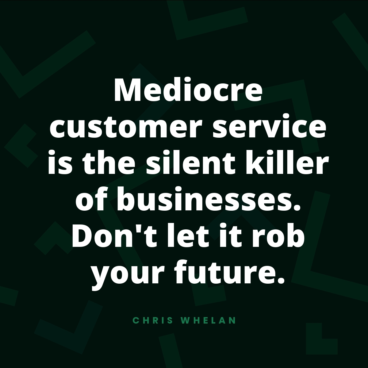 Mediocre customer service is the silent killer of businesses. Don't let it rob your future.