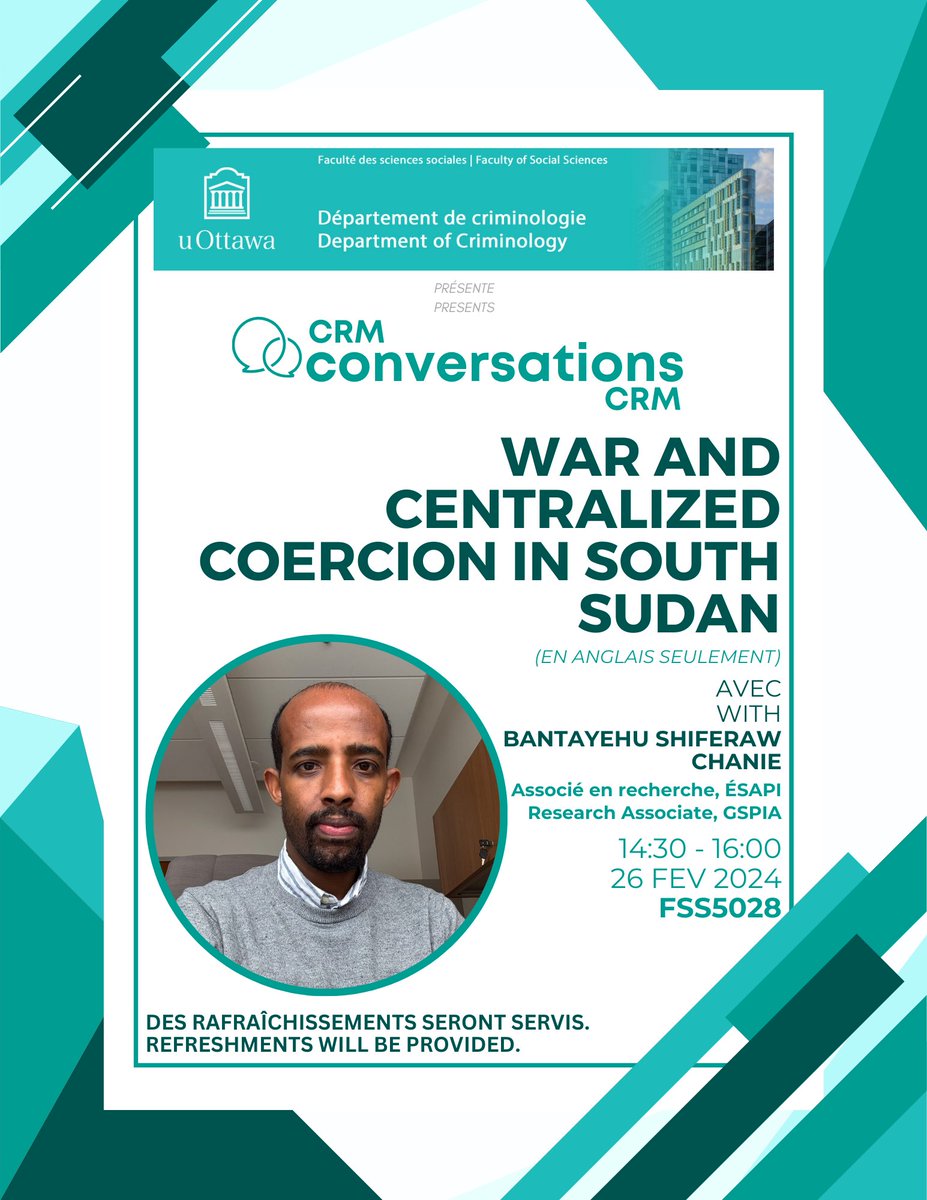 BanShiferaw's tweet photo. I had the pleasure of participating in #CRMConversations organized by the Department of Criminology at the @uOttawa , reflecting on war and statemaking in South Sudan. https://t.co/RPY2puDzUq