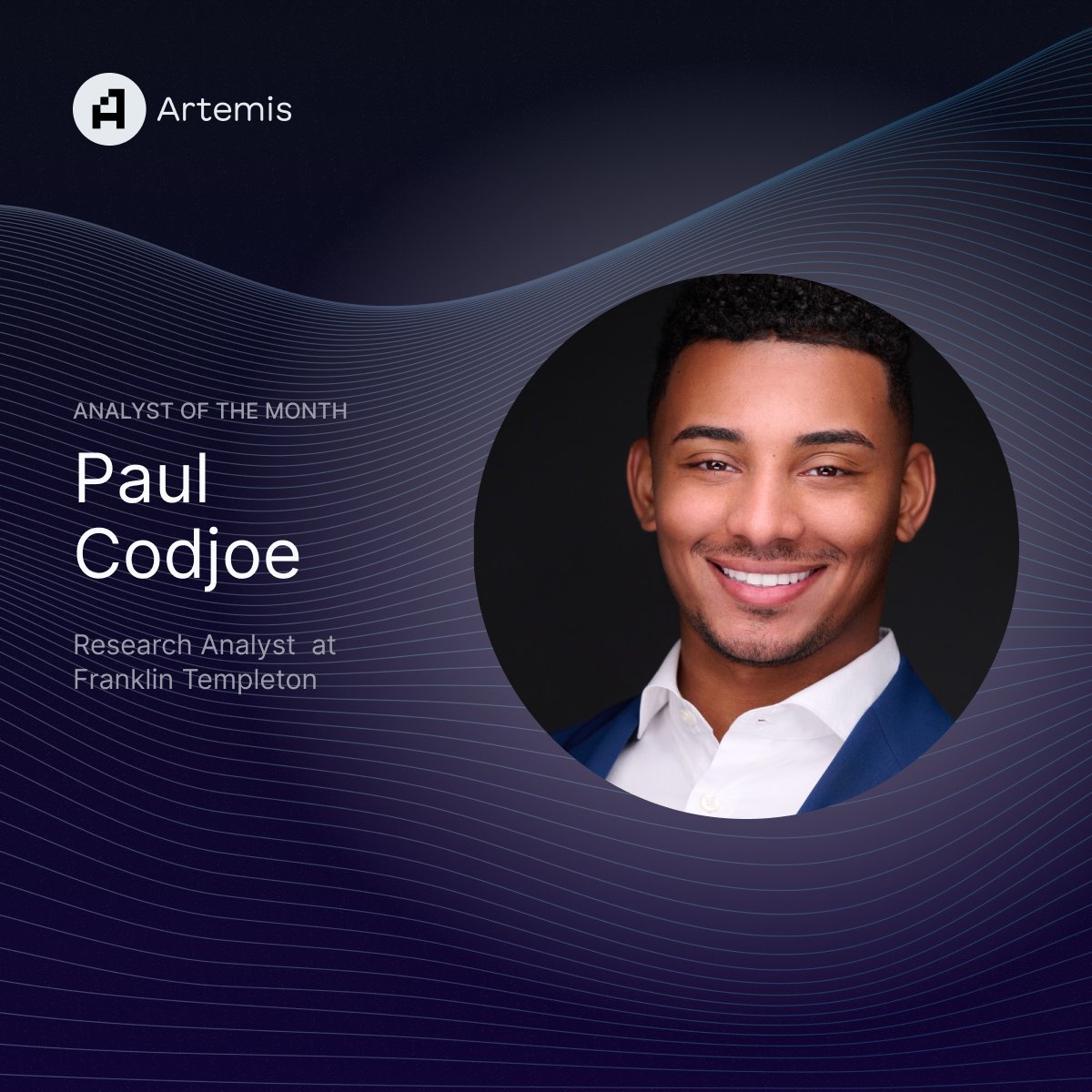artemis's tweet image. Meet the February '25 Analyst of the Month: @CodjoeP

Paul is a Research Analyst at @FTDA_US where he is responsible for conducting fundamental research and analysis on liquid and venture investments in digital assets.

Read on to learn more about:
1️⃣ His journey from studying