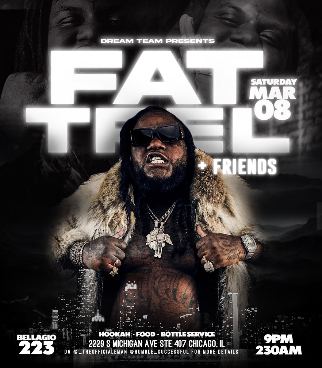 TheOfficialEman's tweet photo. 🚨CHICAGO🚨 @FATTREL &amp; FRIENDS WILL BE IN THE BUILDING SATURDAY, MARCH 8TH @ BELLAGIO 223‼️

SOUNDS BY: Jukie Tha Kidd x DJ Skinny🔥🔥🔥

HOOKAH🌬️💨
FOOD🌮🥘
CHEAP SECTIONS🍾

DM For Birthdays, Bottle Service, And Performance Slots🎂🍾🎤 

Contact Me For More Details! https://t.co/BrUXL5b4eY