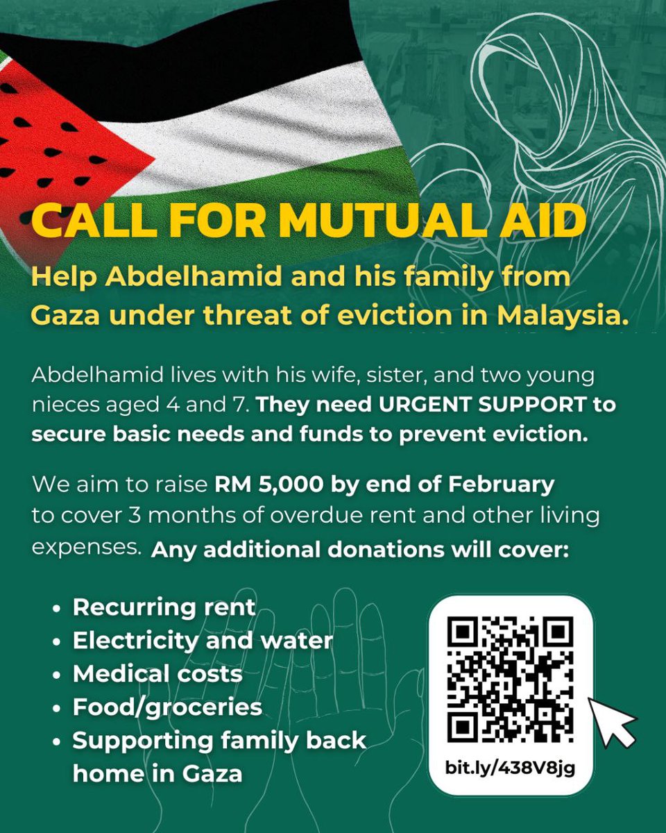 GEGAR_official's tweet photo. CALL FOR MUTUAL AID.

Help a Palestinian family displaced by the zionist destruction of Gaza rebuild their life in Malaysia! 

Abdelhamid and his family evacuated from Rafah to Egypt before seeking refuge in Malaysia. He is supporting his wife, sister, and nieces aged 4 and 7. https://t.co/yEd3CxG1DH