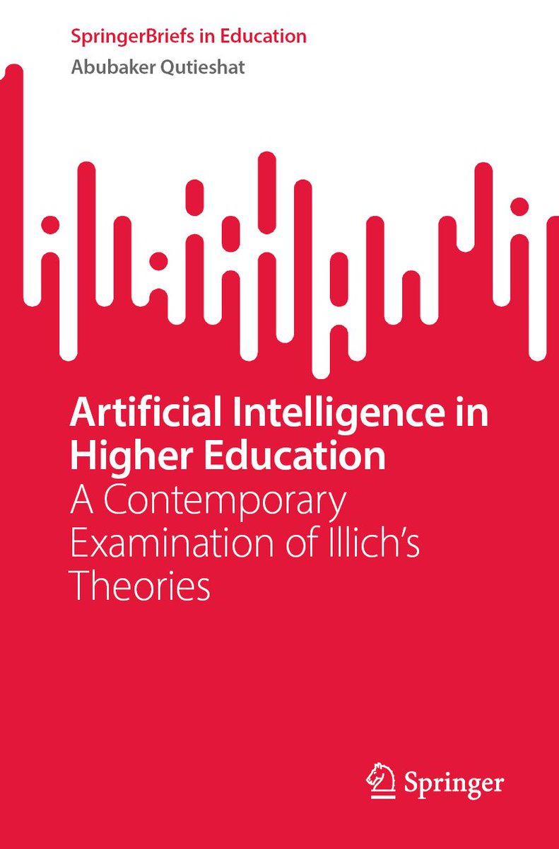 SpringerEdu's tweet photo. Have you read this book yet? Read it here: https://t.co/FriPcZ8bGB 

Artificial Intelligence in Higher Education: A Contemporary Examination of Illich's Theories 
Author: Abubaker Qutieshat https://t.co/oDe34umIOF