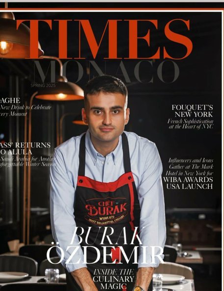 CZN Burak, Times Monaco'ya kapak oldu.

Verdiği röportajda kendisini küresel başarıya götüren öyküsünü anlatan Burak Özdemir, şeflik yolculuğunda en büyük ilhamı annesinden aldığını ve sosyal medyada bu kadar öne çıkmasını samimiyet ve içtenliğine bağladığını ifade etti.