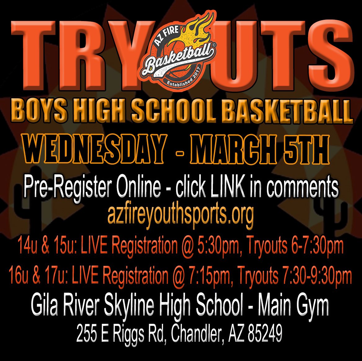 azfirebball's tweet image. AZ FIRE Spring ‘25 Tryouts
Boys High School Basketball
Wed, March 5
Gila River Skyline High School
255 E Riggs Rd, Chandler
Pre-Register ONLINE: azfireyouthsports.org
Boys:
14u & 15u: Reg 5:30pm, Tryouts 6-7:30pm
16u & 17u: Reg 7:15pm, Tryouts 7:30-9:30pm