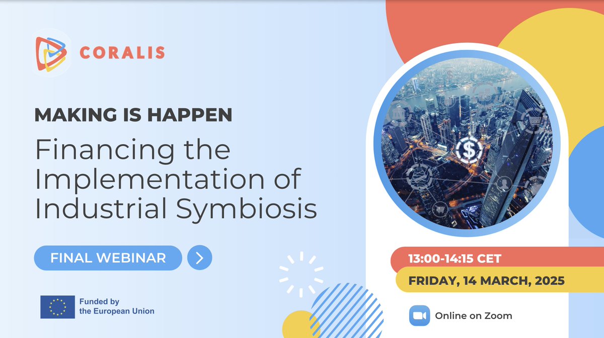 🎉 Join our final <a href="/CoralisEu/">CORALIS EU project</a> project learning webinar on financing industrial symbiosis to explore:

📅 Friday 14th March 2025 
 ⏱  13:00–14:15 CET

🔗 Register here to secure your spot: docs.google.com/forms/d/1J7u0b…

👉Find out more here: coralis-h2020.eu/project-events…