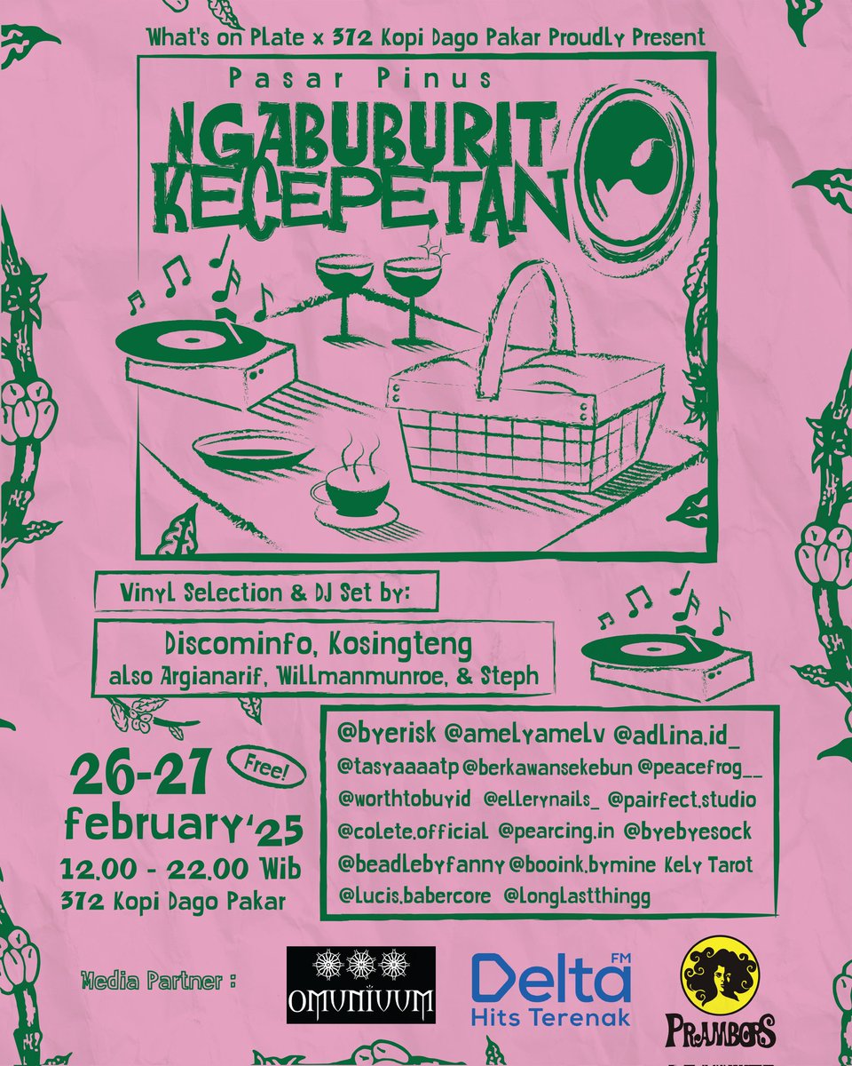 372 Kopi Dago Pakar In collaboration with Whats on plate🌞

Pasar Pinus:
NGABUBURIT KECEPETAN🐫
at 372kopi dagopakar

Sedikit belanja banyak berdansa dalam ruang dan waktu diiringi Vinyl Selection &amp; DJ Set yang ciamik sebelum subuh yang suntuk mengharuskan kita pergi sahur 💃🪩🕺