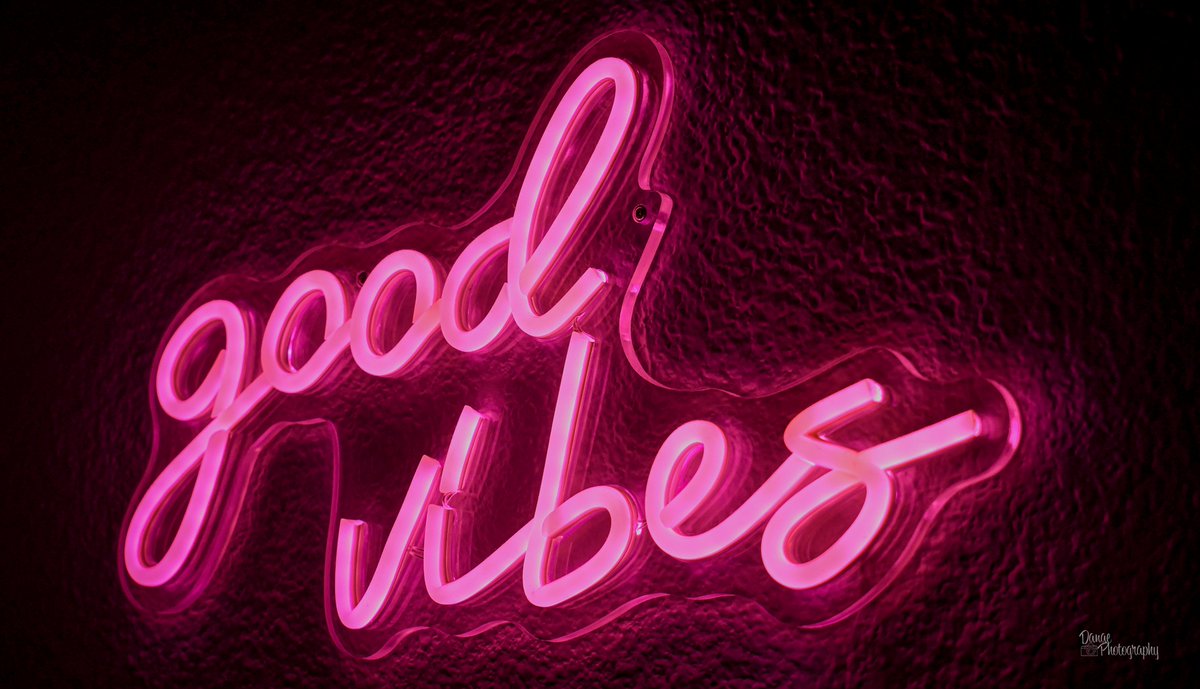 Good Vibes Only!