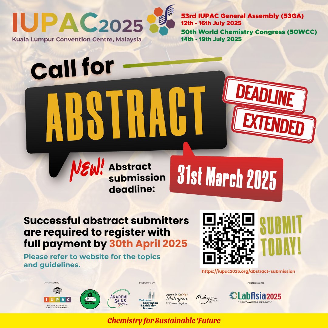 🚀 Abstract Deadline Extended!
Submit your abstract by 31st March 2025 and showcase your research at #IUPAC2025. Don’t miss this opportunity!
🔗 Submit now: iupac2025.org

#IUPAC2025 #IKMMalaysia #Chemistry #SustainableFuture