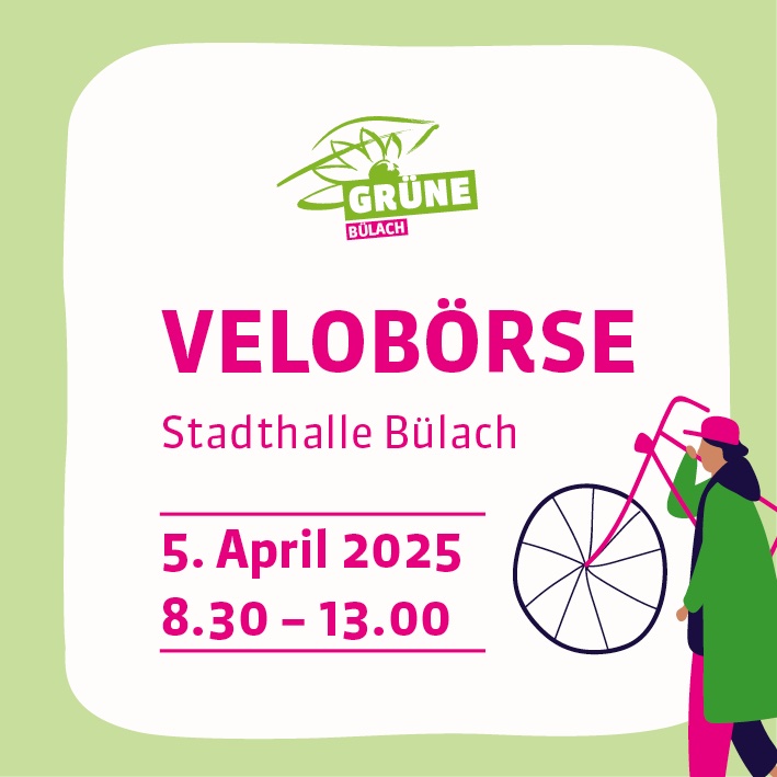 Seit mehr als 30 Jahren Grünen Velobörse in Bülach.

Eine grosse Auswahl Velos warten auf neue Benutzer:innen.

Finde ein neues Velo für Dich und deinen Kinder und mach anderen eine Freude in dem du dein altes verkaufst.
Abgabe: ab 08:00 Uhr 
Verkauf: ab 08:30 Uhr bis 13:00 Uhr