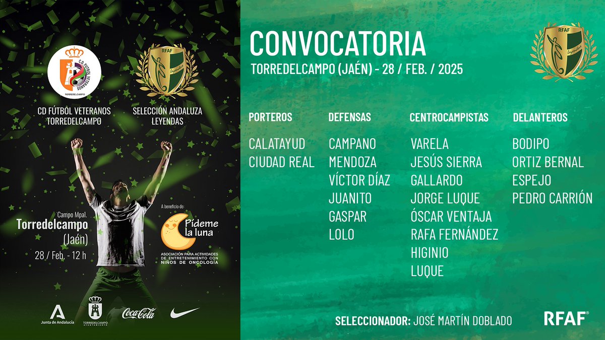 💚𝗣𝗔𝗥𝗧𝗜𝗗𝗢 𝗟𝗘𝗬𝗘𝗡𝗗𝗔𝗦 𝗔𝗡𝗗𝗔𝗟𝗨𝗖Í𝗔 💚

⚽️ 𝘕𝘶𝘦𝘴𝘵𝘳𝘰𝘴 2⃣0⃣  𝘈𝘯𝘥𝘢𝘭𝘶𝘤𝘦𝘴🌟

🗓️ 28 febrero  
⏰ 12:00 horas  
🏟️#Torredelcampo - Jaén   
⚔️ CD Fútbol Veteranos Torredelcampo

🫂 Encuentro solidario en favor de la lucha contra el cáncer infantil a