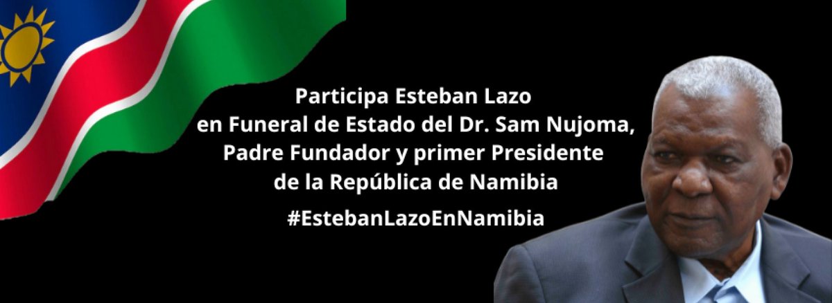 Arriba a Windhoek el presidente de la <a href="/AsambleaCuba/">Asamblea Nacional Cuba</a>, Esteban Lazo Hernández, para participar en el funeral de Estado del Padre Fundador y primer presidente de la hermana República de Namibia 🇳🇦, Dr. Sam Nujoma.