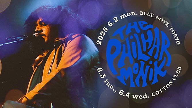 BlueNoteTokyo's tweet photo. 【New Show Added】
THE PHILHARMONIK
2025 6.2 mon.
https://t.co/8JIKlPt1Yt
#philharmonik #bluenotetokyo @thephilharmonik https://t.co/W83VGhvnpc