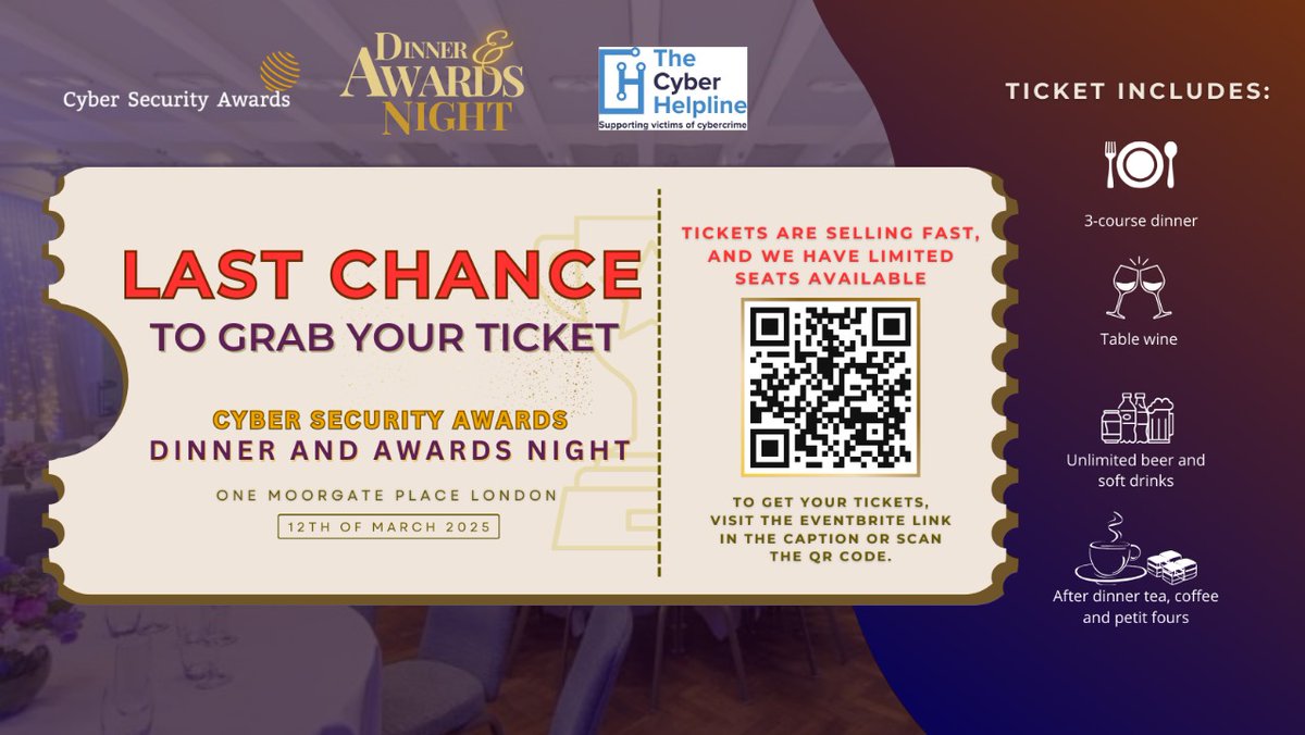 Last chance to grab your tickets for Cyber Security Awards Night!

🔗 Buy your tickets now: lnkd.in/gf3dxrbw or scan the QR code!

Join us on March 12 at One Moorgate Place, London.
#CyberSecurityAwards
#AwardsNight 
#NetworkingEvent