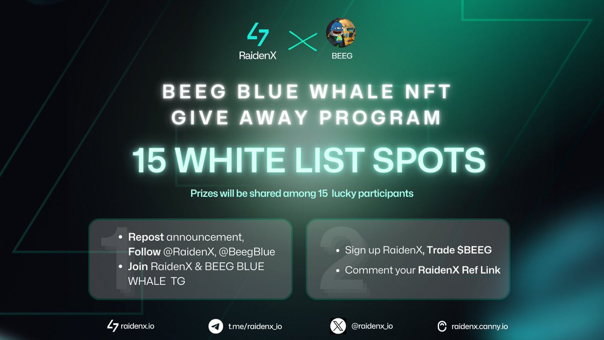 🚀EXCLUSIVE 15 WHITELIST SPOT GIVEAWAY OF BEEG BLUE WHALE NFT
RaidenX x <a href="/BeegBlue/">Beeg Blue Whale</a> NFT GIVE AWAY

Prize: 15 whitelist spots shared among 15 lucky winners!

🚀 GIVEAWAY RULE:

1. Repost this announcement
2. Follow X: <a href="/raidenx_io/">RaidenX Labs</a> and <a href="/BeegBlue/">Beeg Blue Whale</a>
Join TG:
Beeg Blue Whale: