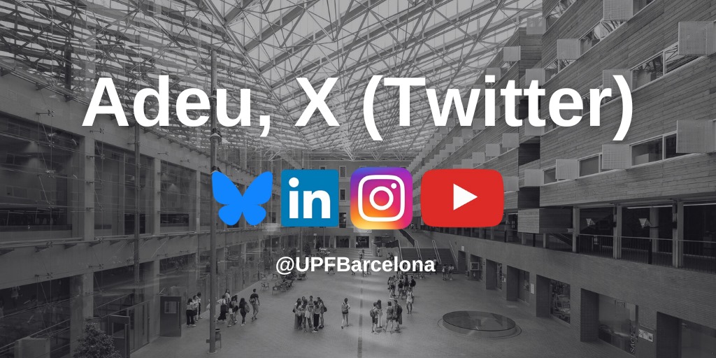 La UPF deixa de publicar a X per coherència amb els valors fundacionals de la Universitat com a institució compromesa amb la cerca i la transmissió de coneixement que permetin la construcció d’una societat més lliure, informada i justa. Aquest canal queda inactiu i s’eliminarà.