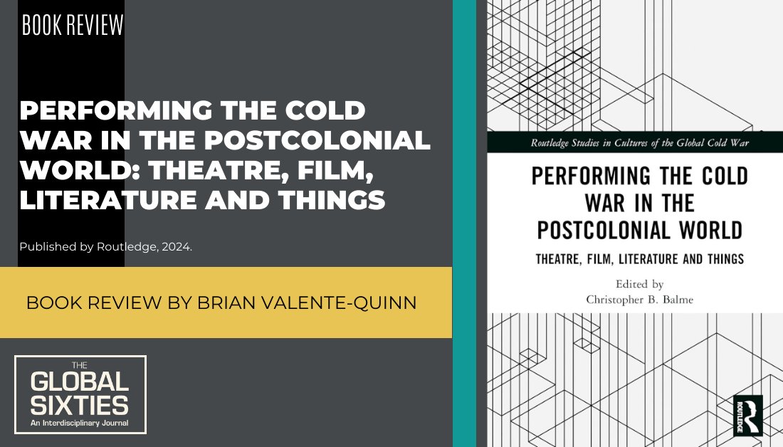 Global Sixties Journal (@globalsixties) on Twitter photo "Extremely rich and offers a wide range of perspectives, approaches, and insights" - Brian Valente-Quinn on 'Performing the Cold War in the Postcolonial World' by Christopher B. Balme
<a href="/routledgebooks/">Routledge Books</a>
Read: doi.org/10.1080/277088…
#globalsixties #twitterstorians "Extremely rich and offers a wide range of perspectives, approaches, and insights" - Brian Valente-Quinn on 'Performing the Cold War in the Postcolonial World' by Christopher B. Balme
<a href="/routledgebooks/">Routledge Books</a>
Read: doi.org/10.1080/277088…
#globalsixties #twitterstorians