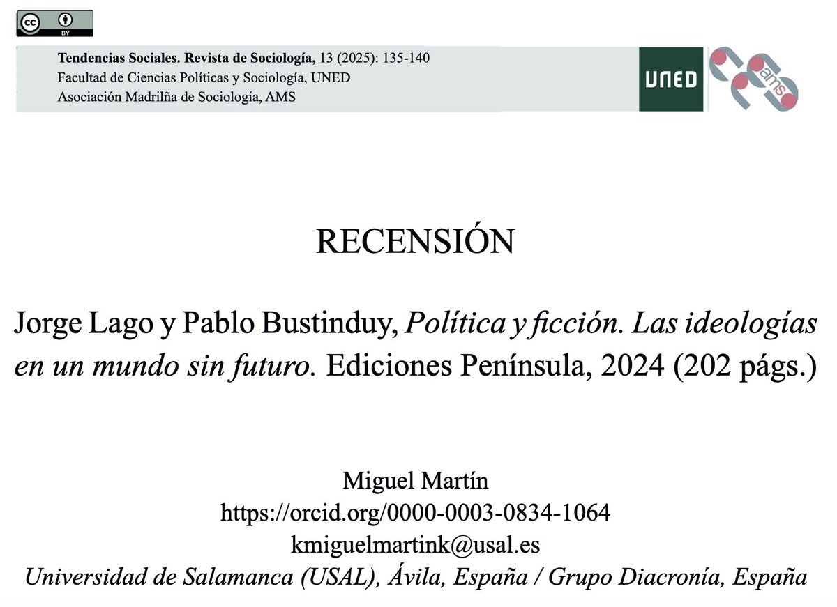 En nuestro número 13 de Tendencias Sociales. <a href="/MiguelMartinK/">Miguel Martin</a> realiza una reseña del libro "Política y ficción. Las ideologías en un mundo sin futuro".
Léelo en el siguiente enlace: lc.cx/tXOXIE
<a href="/amsociologia/">Asoc Madrileña Sociologia</a> 
<a href="/UNED/">UNED</a> 
@UCM
<a href="/UCMccinf/">Facultad Ciencias Información</a>