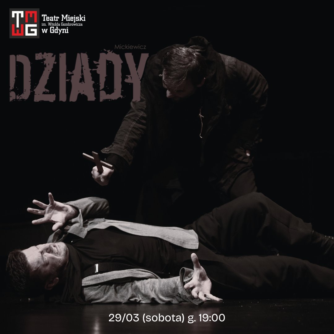 Ciemno wszędzie, głucho wszędzie... Ale nie w Teatrze Miejskim! Na naszej scenie już 28 i 29 marca ponownie rozbrzmi klasyka. Dzieła Mickiewicza nie trzeba przedstawiać, a jeśli nie widzieliście jeszcze naszej adaptacji, to zdecydowanie musicie to zmienić. Zapraszamy w sobotę! 🎟️