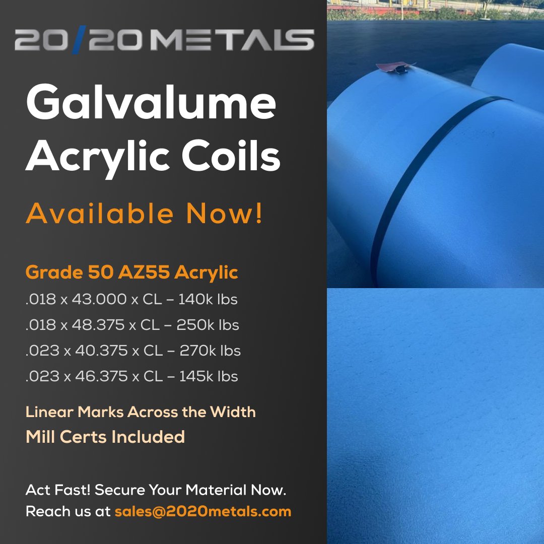 20/20 Metals LLC (@2020metals) on Twitter photo Galvalume Acrylic Coils – Available in Florida!
Linear Marks Across the Width
Mill Certs Included
Galvalume Grade 50 AZ55 Acrylic
.018 x 43.000 x CL – 140k lbs
.018 x 48.375 x CL – 250k lbs
.023 x 40.375 x CL – 270k lbs
.023 x 46.375 x CL – 145k lbs
📩 sales@2020metals.com Galvalume Acrylic Coils – Available in Florida!
Linear Marks Across the Width
Mill Certs Included
Galvalume Grade 50 AZ55 Acrylic
.018 x 43.000 x CL – 140k lbs
.018 x 48.375 x CL – 250k lbs
.023 x 40.375 x CL – 270k lbs
.023 x 46.375 x CL – 145k lbs
📩 sales@2020metals.com