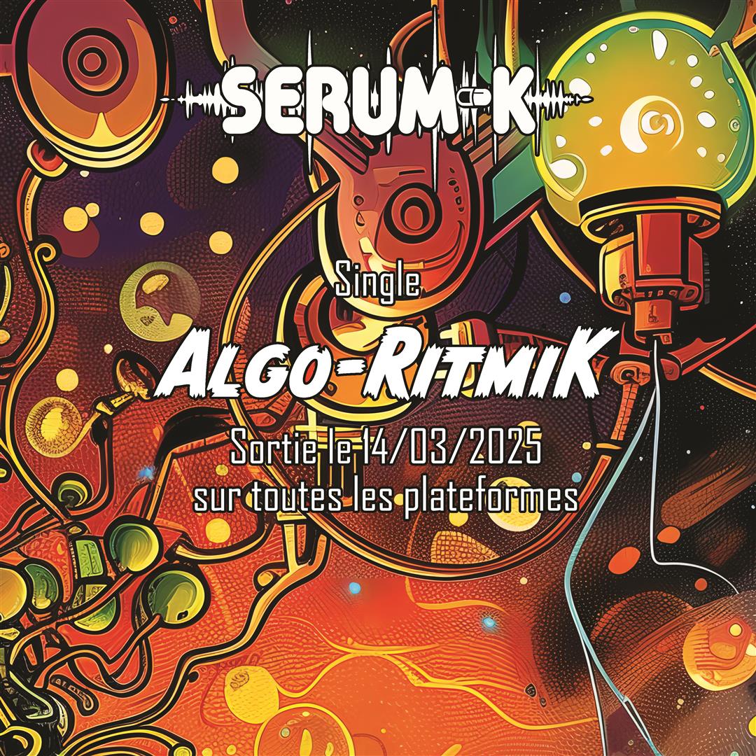 Sortie du titre "Algo-RitmiK" le 14/03/2025 sur toutes les plateformes