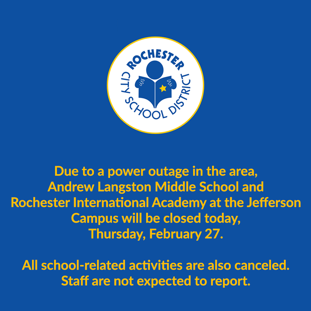 Due to a power outage in the area, Andrew Langston Middle School and Rochester International Academy at the Jefferson Campus will be closed today, Thursday, February 27.  All school-related activities are also canceled. Staff are not expected to report.