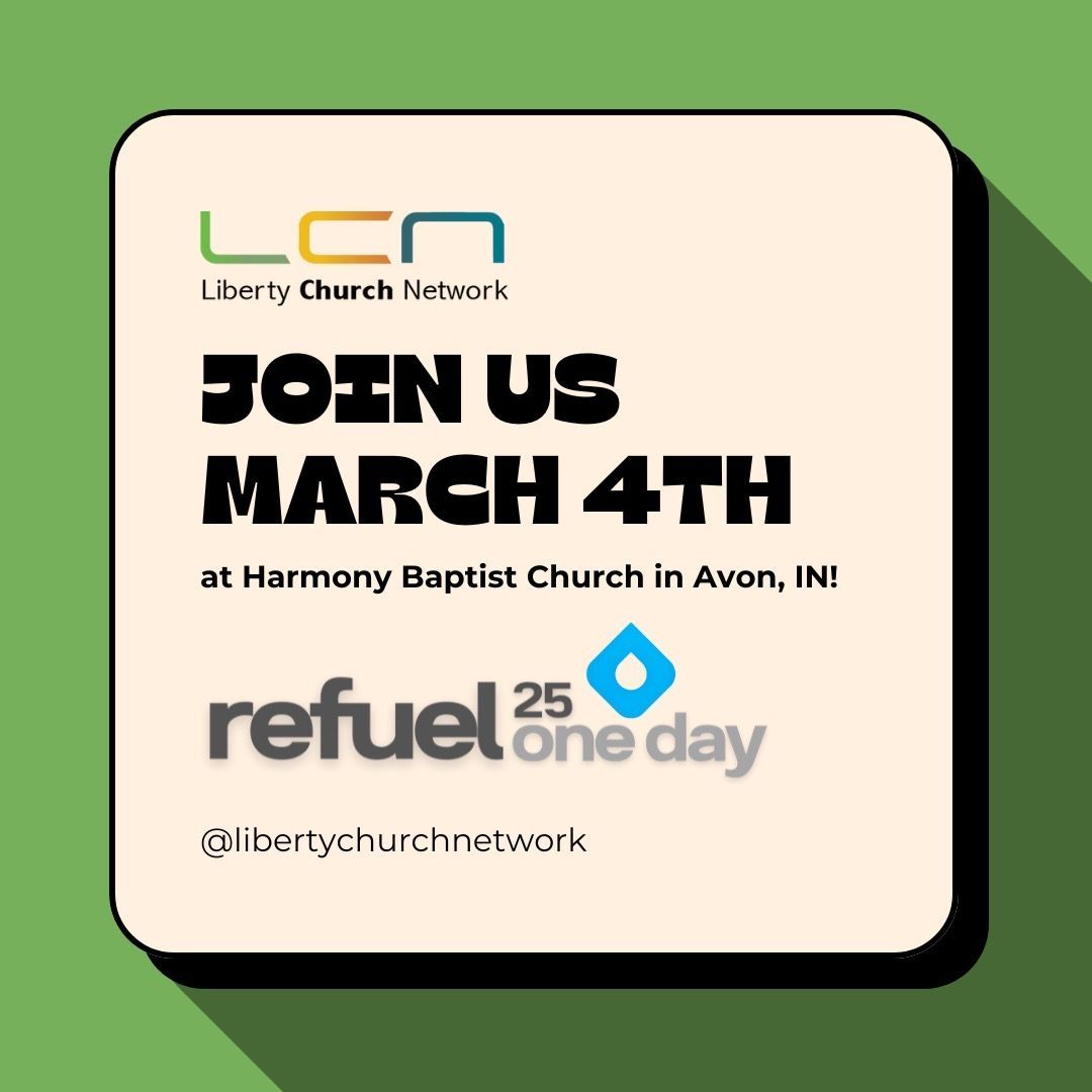 LibertyCNetwork's tweet image. Indianapolis is known for speed, connection, and passion—and so is REFUEL ONE DAY! 🏁 Don’t miss your chance to connect, learn, and recharge. 📅 March 4th | 📍 Harmony Baptist Church | 🔗 Link in bio to register! #RefuelOneDay #LibertyNetworkChurch #Indianapolis