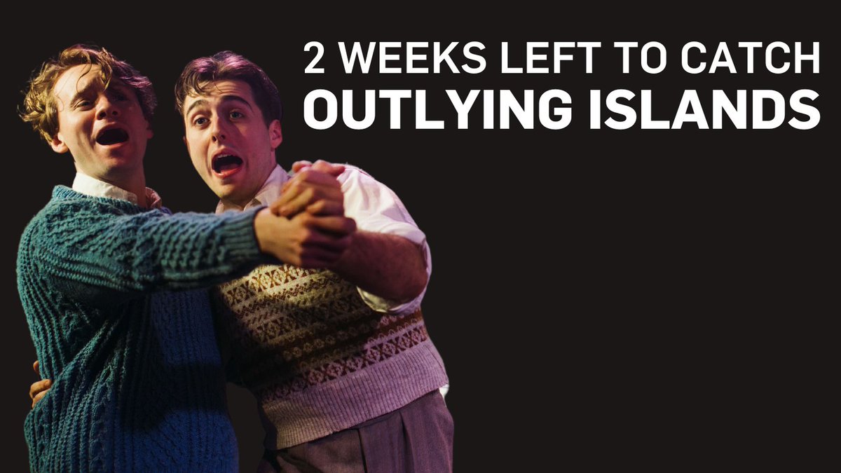 Only 2 weeks left to catch Outlying Islands!⏰

⭐️⭐️⭐️⭐️⭐️ "Excellent performances" - London Living Large

⭐️⭐️⭐️⭐️ "A rare delight" - Broadway World

⭐️⭐️⭐️⭐️ "Expertly crafted" - A Young(ish) Perspective

📆 Until 22 March
🎟 bit.ly/JSTOutlying
📸 Alex Brenner