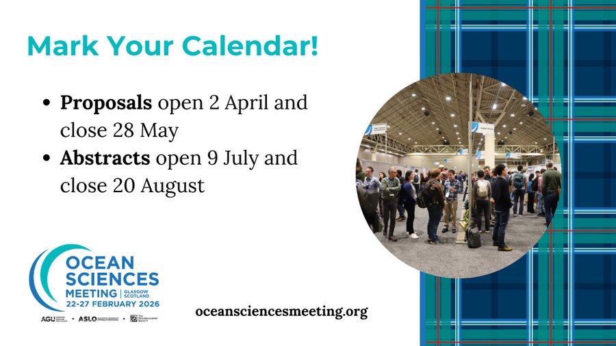 Oceanography Society (@tosoceanography) on Twitter photo 📆 Mark your calendar! Key dates for #OSM26 are here—start preparing your submission and be part of the conversation!
🌊Proposals open on 2 April and close on 28 May
🌊Abstracts open 9 July and close on 20 August
#OSM26 #OceanSciences #Glasgow #ASLO #AGU <a href="/aslo_org/">ASLO</a> <a href="/theAGU/">AGU (American Geophysical Union)</a> 📆 Mark your calendar! Key dates for #OSM26 are here—start preparing your submission and be part of the conversation!
🌊Proposals open on 2 April and close on 28 May
🌊Abstracts open 9 July and close on 20 August
#OSM26 #OceanSciences #Glasgow #ASLO #AGU <a href="/aslo_org/">ASLO</a> <a href="/theAGU/">AGU (American Geophysical Union)</a>