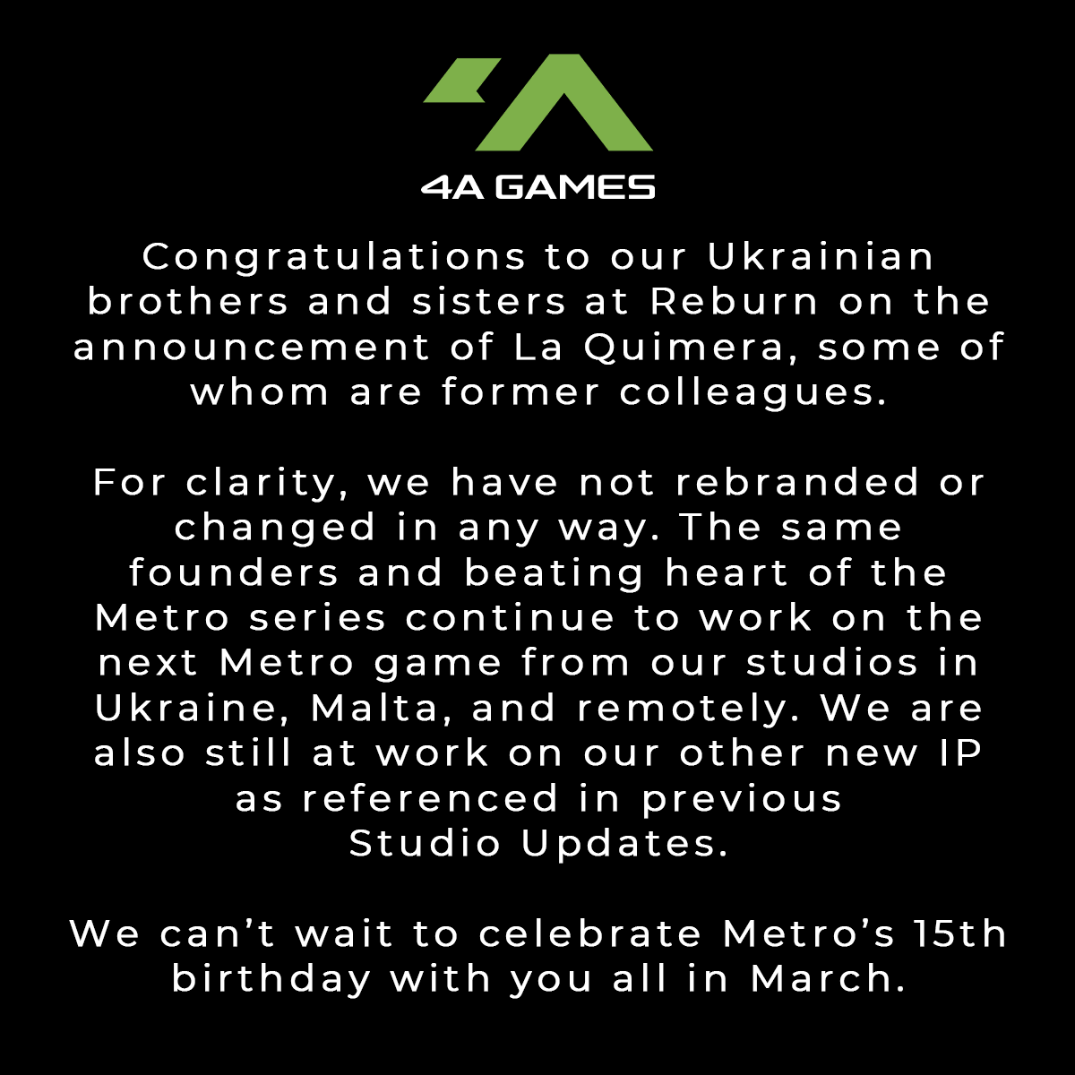 4AGames's tweet image. The same founders and beating heart of the Metro series continue to work on the next Metro game from our studios in Ukraine, Malta, and remotely. We are also still at work on our other new IP as referenced in previous Studio Updates.