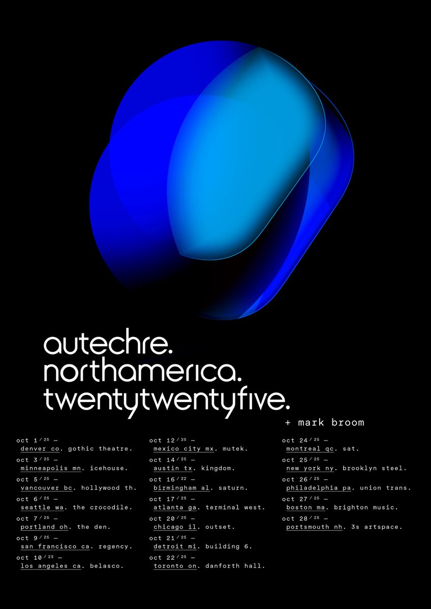 AUTECHRE LIVE ANNOUNCEMENT 2025

I'll be supporting Autechre on their North America (Oct 2025) and UK (Nov 2025) tour!

Tickets on sale Friday 28th FEB
autechre.warp.net/shows