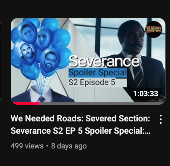 NeededRoads's tweet photo. Not too shabby for last week's episode!!! Now if just one more person can view it to help my OCD!!! Also big thanks to everyone who's listened!!! #severance https://t.co/ea3S5Fwqou