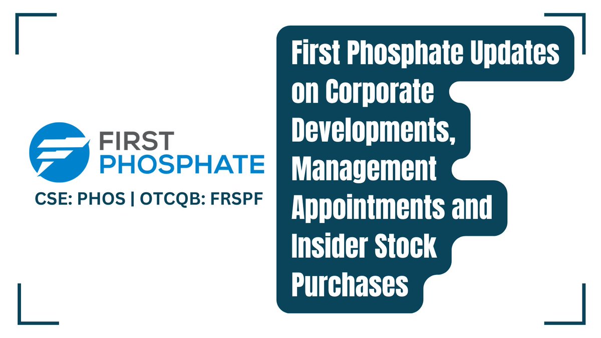 InvestorNewsCom's tweet photo. #FirstPhosphate Updates on Corporate Developments, Management Appointments and Insider Stock Purchases https://t.co/003rQsvSWc
#Phosphate #CriticalMinerals #LFPBattery @FirstPhosphate $PHOS.C $FRSPF https://t.co/T6cnzibPAN